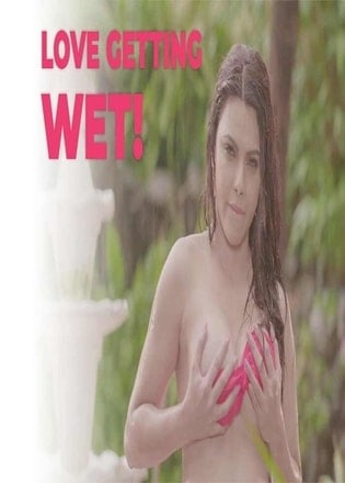 Love Getting Wet- Sherlyn Chopra