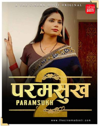 18+ Paramsukh Part 2 (2020) CinemaDosti Hindi Short Film 720p HDRip 110MB