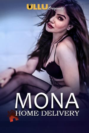 Mona Home Delivery (2019) Ullu Originals Web Series 1080p Download