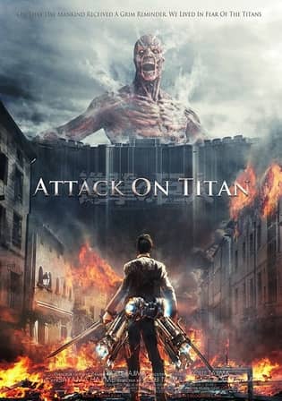 Attack on Titan Part 1 (2015) 720p | 480p BluRay Dual Audio [Hindi – Japanese] 1.1GB | 300MB