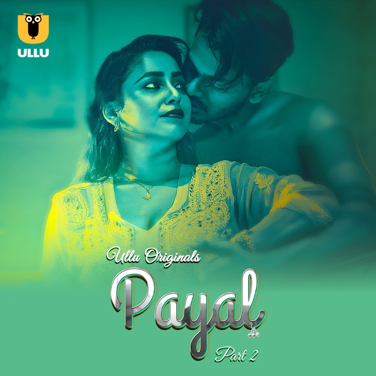 Payal Ullu Originals (2024) Hindi S01 Complete Web Series 720p | 1080p Download